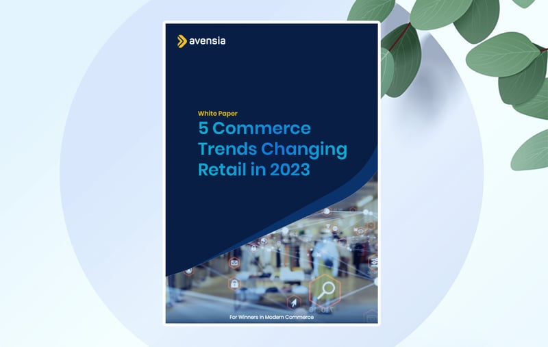 5 Commerce Trends Changing Retail in 2023